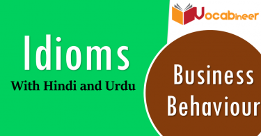 Business Behaviour Idioms with Hindi and Urdu Translation