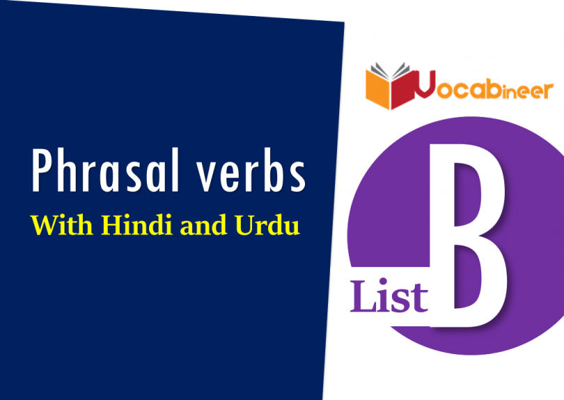 Phrasal verbs starting with B in Hindi and Urdu Translation and sentences