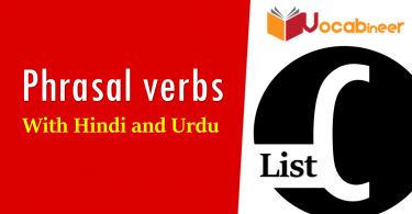 Phrasal verbs starting with C in Hindi and Urdu Translation and sentences