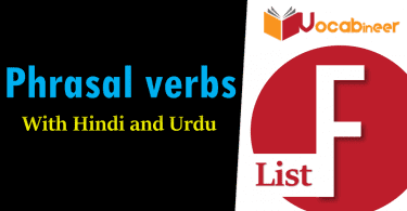 Phrasal verbs starting with F in Hindi and Urdu Translation and sentences