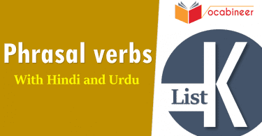 Phrasal Verbs List k with Urdu and Hindi translation PDF Vocabulary for IELTS, TOEFL, GRE, PTE, CSS, UPSC, PPSC, FPSC, IAS, Army, Railway and language exams