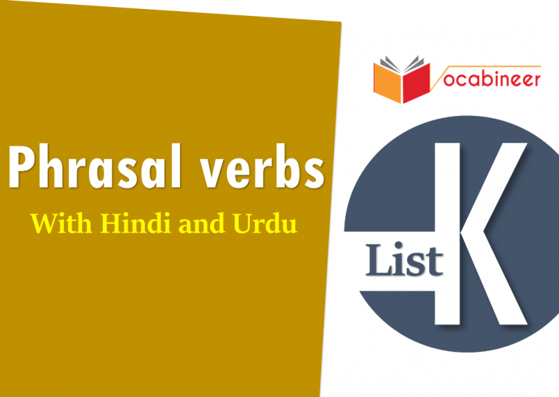 Phrasal Verbs List k with Urdu and Hindi translation PDF Vocabulary for IELTS, TOEFL, GRE, PTE, CSS, UPSC, PPSC, FPSC, IAS, Army, Railway and language exams
