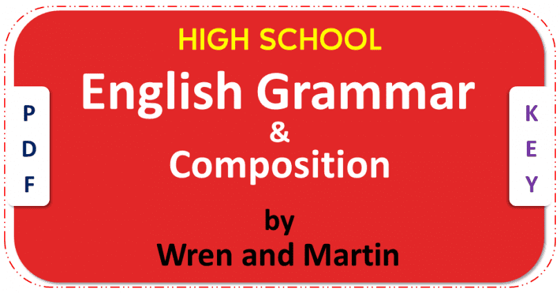 English Grammar and Composition WREN and MARTIN Book Free Download PDF. High School English Grammar and Composition by WREN and MARTIN in PDF is highly recommended Book for Grammar.