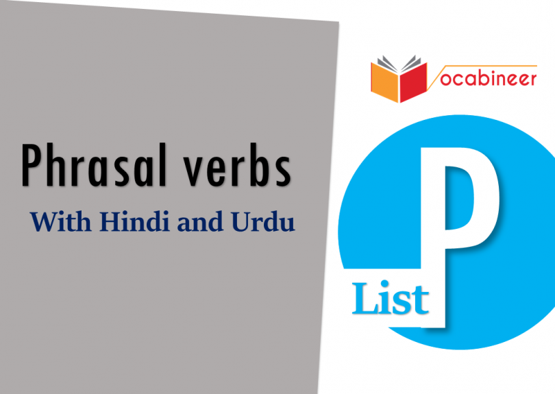 Phrasal Verbs list P in Hindi and Urdu translation PDF for business communication and everyday conversation for basic to advanced learners.
