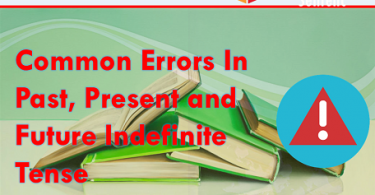 Common Errors In Past, Present and Future Indefinite Tense, Common English mistakes