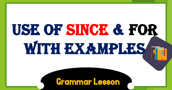 Since and For Usage With Examples Exercise PDF, Since vs for, use of since and for in Urdu PDF