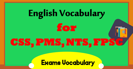 Vocabulary for CSS and PMS With Meanings and PDF | Exams Vocab