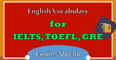 IELTS Vocabulary Words with Urdu Meaning and PDF, Gre Vocabulary with Urdu, TOEFL Vocabulary with Urdu